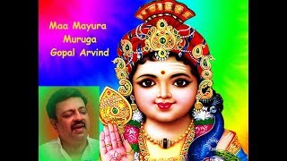 Maa Mayura- Bilahari- Gopal Arviind