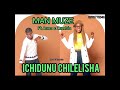 Man Muze Ft Anna C-ichidunu- Chilelisha.0976775345-Real g-Musicpromotion