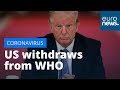 US withdraws from WHO: Trump tells congress he formally withdrawn from World Health Organization