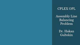 CPLEX OPL Tutorial 09 Assembly Line Balancing Problem