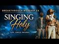 Breakthrough Worship ZA Ft. Zanele Ratsoga - Singing Holy (Live)