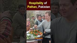 Hospitality of Pathan and Pakistani People #tourism #pakistan #imrankhan