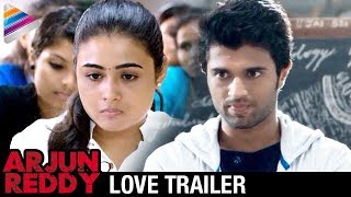 Arjun Reddy Latest Love Trailer | Vijay Deverakonda | Shalini | #ArjunReddy | Telugu Filmnagar