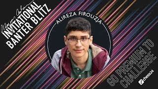 Banter Blitz with GM Alireza Firouzja (2)