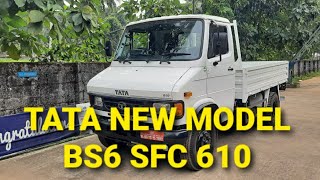 TATA NEW MODEL SFC 610 BS 6