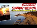 PANTAI SANUR BALI Indonesia Drone View || Best Photo Spot Tour || Trip Bali Part 3 Sunrise Beach