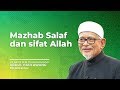 Mazhab Salaf dan sifat Allah ~ YB Dato' Seri Tuan Guru Haji Abdul Hadi Awang