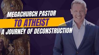 Former Megachurch Pastor to Atheist: Pastor Interviews @drtoddphillips
