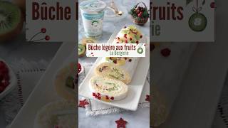 Bûche de Noël légère aux fruits - recette facile