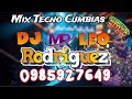 Tecno Cumbias Mix Mentirosa Dj Mr Leo Rodríguez Disco Móvil Frecuencia Manabita 0985917649