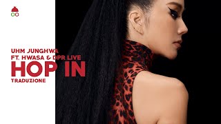 [SUB 한/ITA] Uhm Jung Hwa(엄정화) - Hop in(호피무늬) Feat. Hwa Sa(화사), DPR LIVE