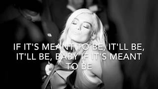 Meant to be (lyrics) - Bebe Rexha ft. Florida Georgia Line