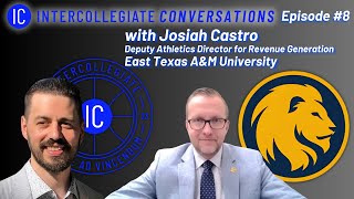 Intercollegiate Conversations | EP #8 | Josiah Castro East Texas A\u0026M University #Intercollegiate