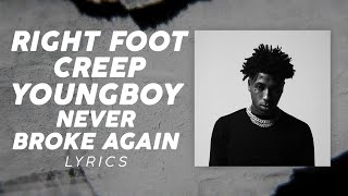 YoungBoy Never Broke Again - Right Foot Creep (LYRICS) "I said right foot creep" [TikTok Song]
