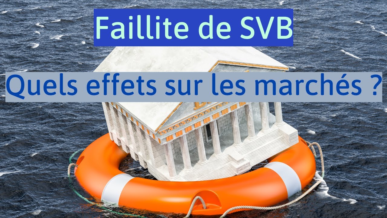 Faillite De SVB : Quels Effets Sur Les Marchés ? - YouTube