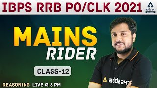 IBPS RRB PO/CLERK 2021 | Reasoning | Mains Rider Class #12