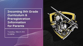 Incoming 9th Grade Curriculum \u0026 Preregistration Information for Parents