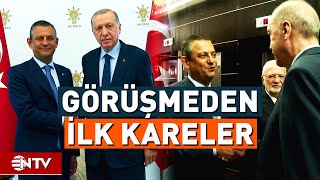 Erdoğan'ın CHP Lideri Özgür Özel ile Görüşmesi Başladı | NTV