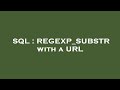 SQL : REGEXP_SUBSTR with a URL