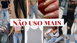 10 ítens de moda que eu não uso mais