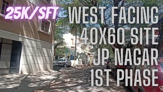 Site for Sale || JP Nagar 1st Phase || Bengaluru Real Estate || West Facing Site || 40x60