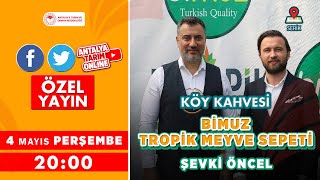 Köy Kahvesinde işletme sahibi Şevki Öncel İle #Antayadaki #TropikMeyve sektörünü konuşuyoruz.