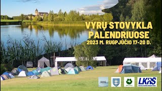 Vyrų stovykla Palendriuose 2023