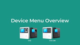 CX2 Device Menu Overview | Anviz