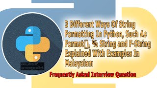 3 Different Ways Of String Formatting In Python, Explained With Examples In Malayalam