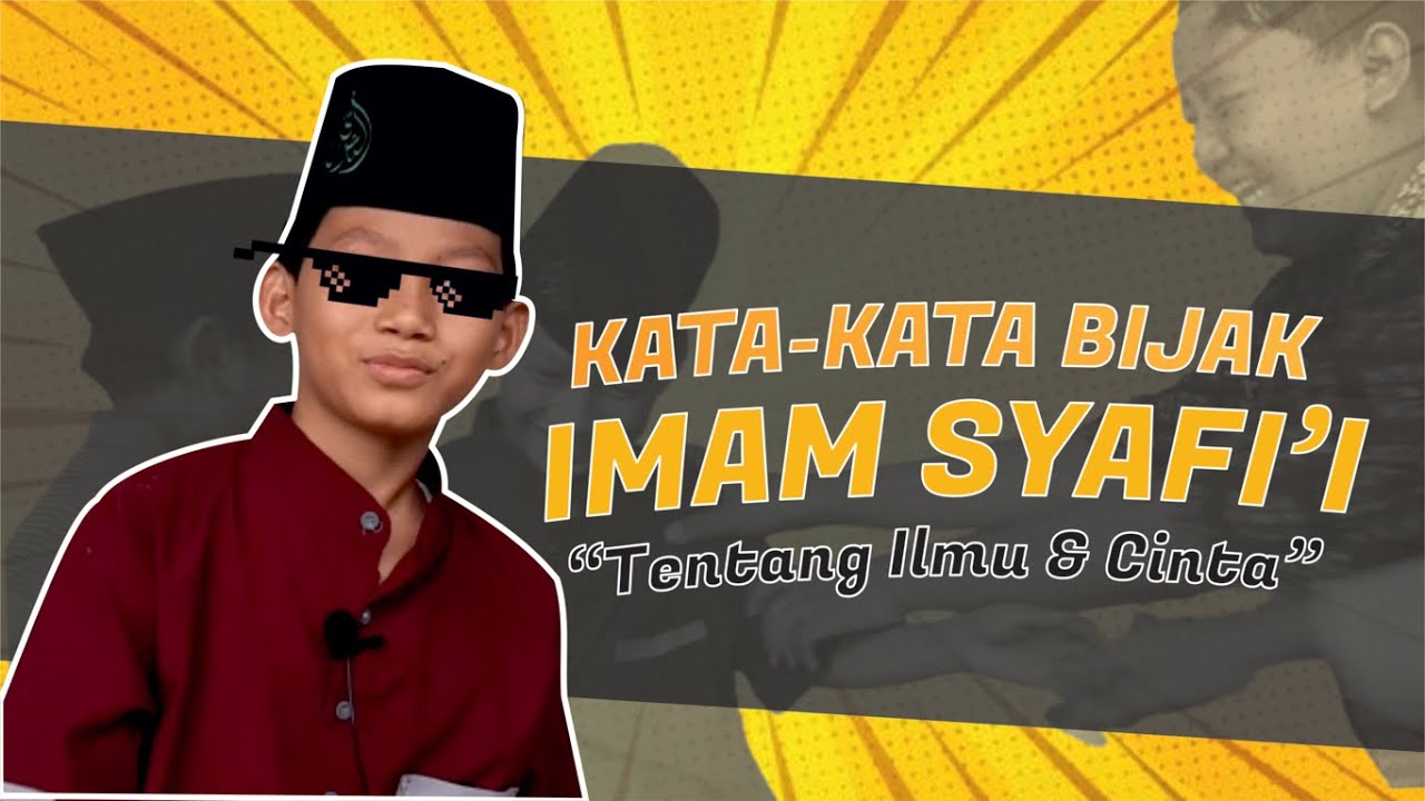 Kata-Kata Bijak Imam Syafi'i Tentang Ilmu Dan Cinta - YouTube