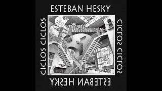 Esteban Hesky - ciclos