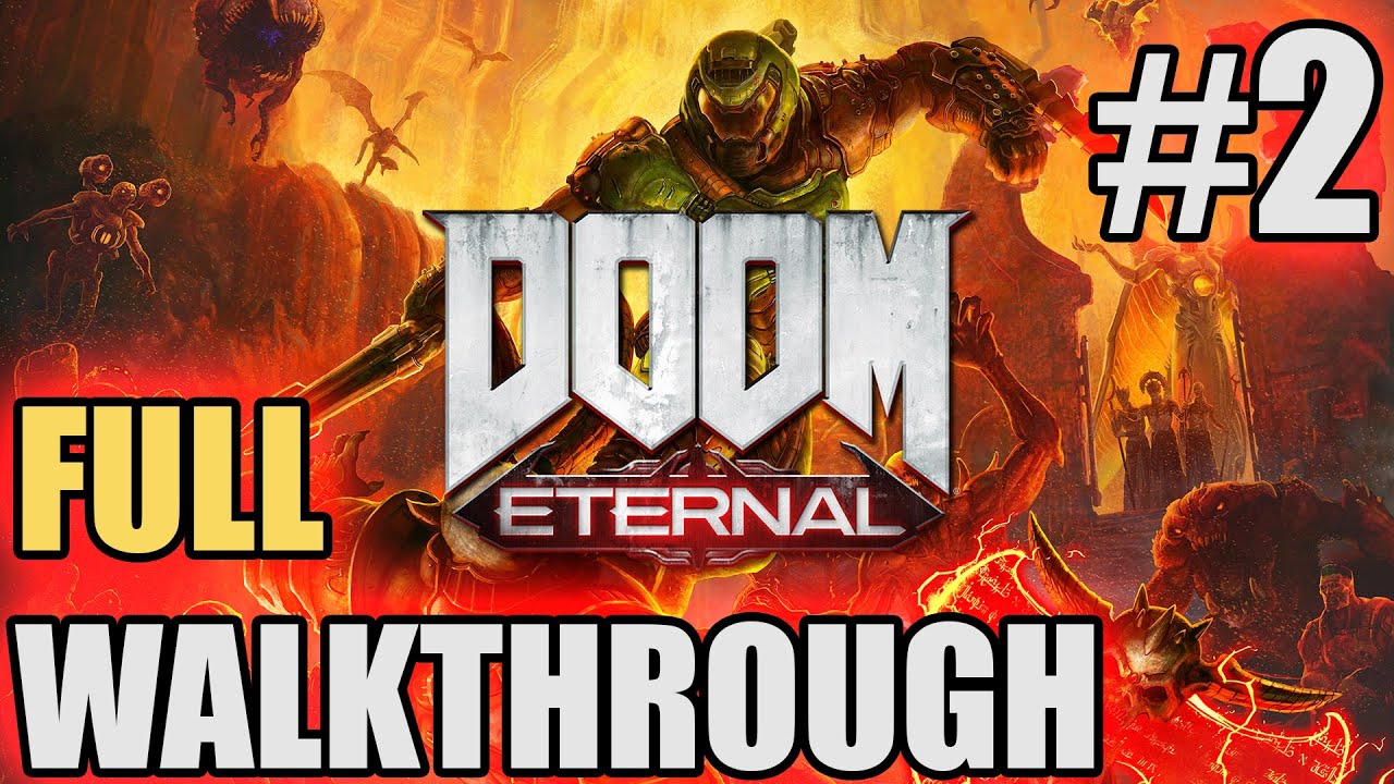 DOOM Eternal Walkthrough Part 2 | Gameplay - YouTube