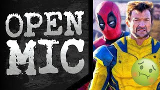What Happens If Deadpool And Wolverine Sucks? - Open Mic