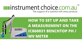 How to Set Up and Take a Measurement on the IC860031 Benchtop pH / MV Meter