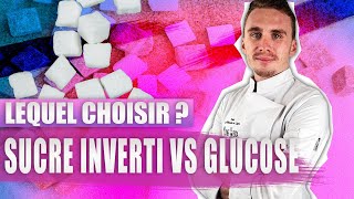 Sucre Inverti vs Glucose : Lequel Choisir pour Votre Pâtisserie ?