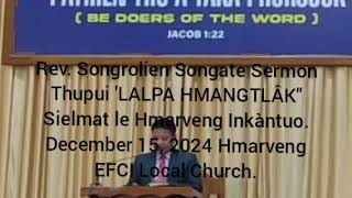 Rev. Songrolien Songate Sermon ||  Hmarveng, Ccpur. Dec 16, 2023