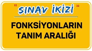 FONKSİYONLARIN TANIM ARALIĞI | FONK. 2 | ŞENOL HOCA