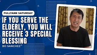 FULLTANK SATURDAY: If You Serve The Elderly, You Will Receive 3 Special Blessing