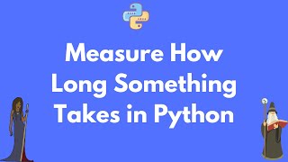 How to measure elapsed time in Python