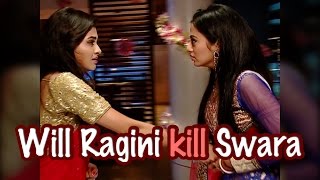 Will Ragini KILL Swara? From the sets of Swaragini