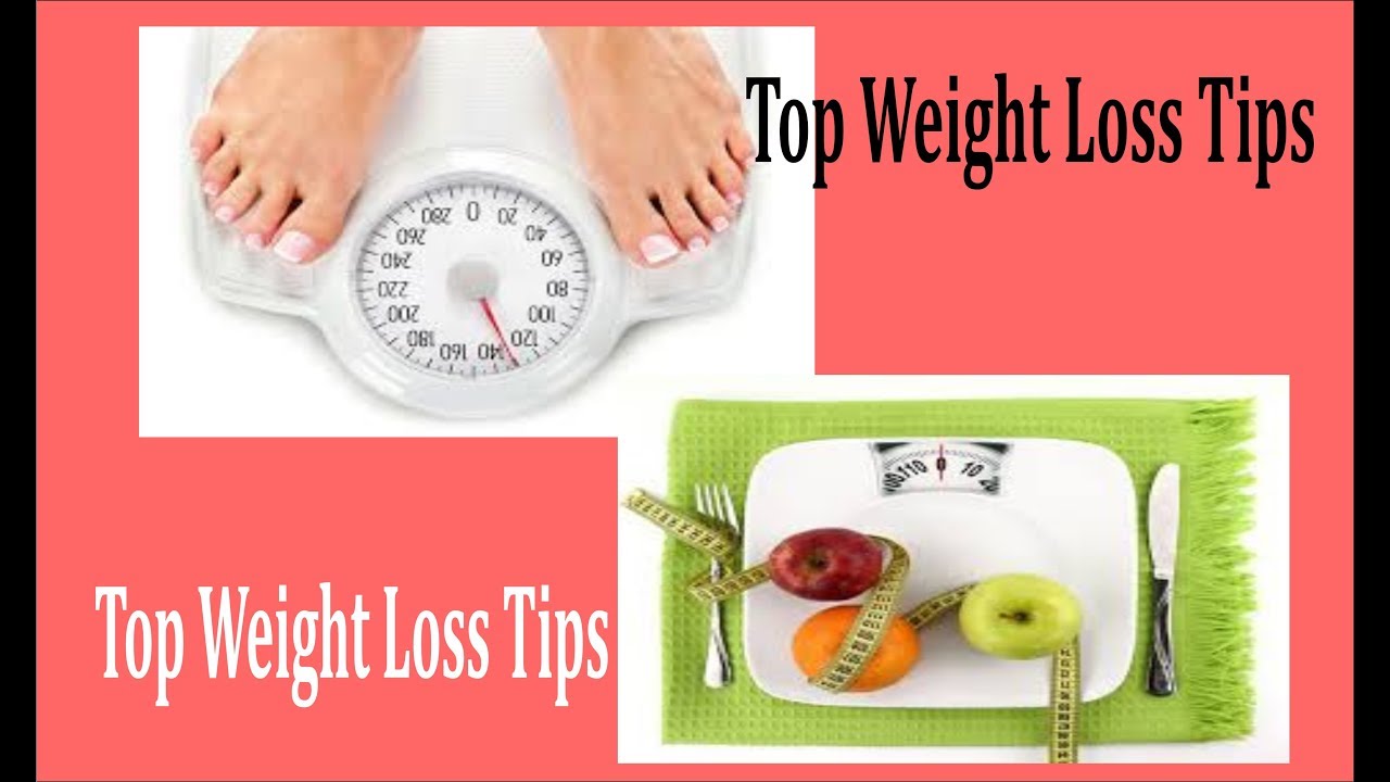 Top Weight Loss Tips Youtube