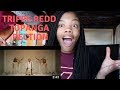 TRIPPIE REDD - TOPANGA MUSIC VIDEO REACTION!