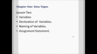 Variables ,Declaration , Naming Variables & Assignment Statement