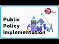 Policy Implementation Explained | 8 Important Tips To Improve Public Policy Implementation | Video