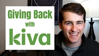 Best Way to Give Back (Kiva Loans)