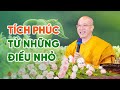 Tích lũy phúc báu từ những điều nhỏ | Thầy Thích Trúc Thái Minh