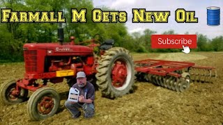 Farmall M Gets New Oil 🛢