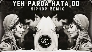 Yeh Parda Hata Do Remix | Hiphop/Trap Remix | Bass | Hindi Song Remix