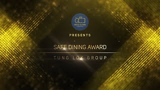 TUNGLOK GROUP - Safe Dining Award | GCC Singapore Biz Class