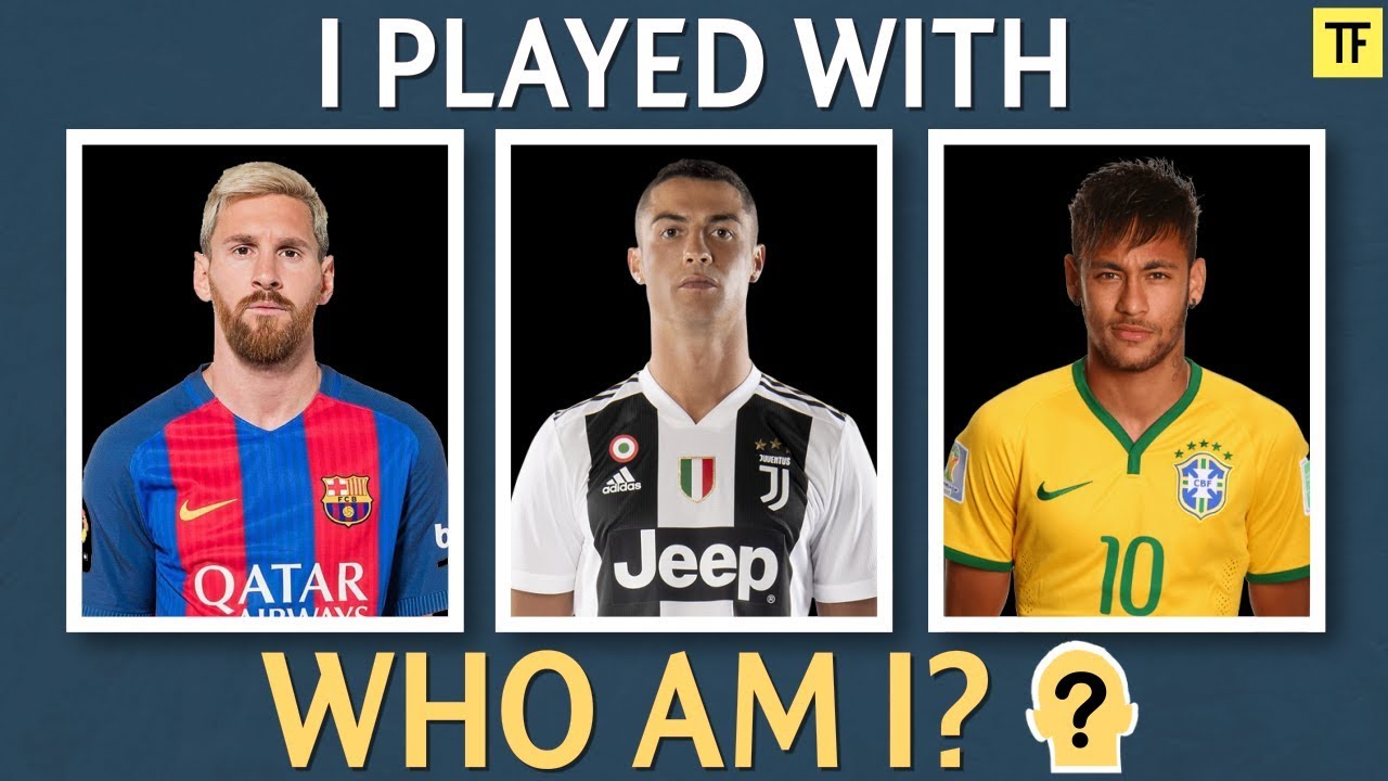 Football Quiz Guess The Player From Former Teammates Part 1 Youtube